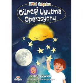 Zaman Gezginleri 2 Güneşi Uyutma Operasyonu Reyhan Uluyol