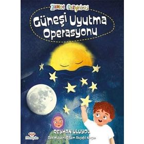 Zaman Gezginleri 2 Güneşi Uyutma Operasyonu Reyhan Uluyol