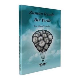 Zaman İçinde Bir Yerde Işın Güner Tuzcular
