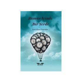 Zaman İçinde Bir Yerde Işın Güner Tuzcular