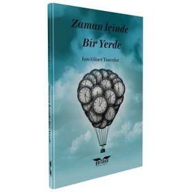 Zaman İçinde Bir Yerde Işın Güner Tuzcular