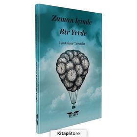 Zaman İçinde Bir Yerde Işın Güner Tuzcular