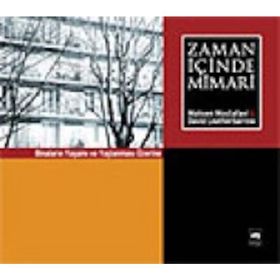 ZAMAN İÇİNDE MIMARI - MOHSEN MOSTAFAVI;DAVID LEATHERBARROW
