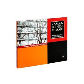 ZAMAN İÇİNDE MIMARI - MOHSEN MOSTAFAVI;DAVID LEATHERBARROW