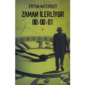 ZAMAN İLERLIYOR 00:00:01 - ERTAN MATARACI