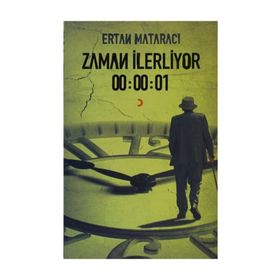 ZAMAN İLERLIYOR 00:00:01 - ERTAN MATARACI