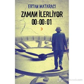 ZAMAN İLERLIYOR 00:00:01 - ERTAN MATARACI