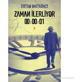ZAMAN İLERLIYOR 00:00:01 - ERTAN MATARACI