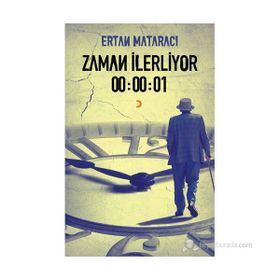 ZAMAN İLERLIYOR 00:00:01 - ERTAN MATARACI
