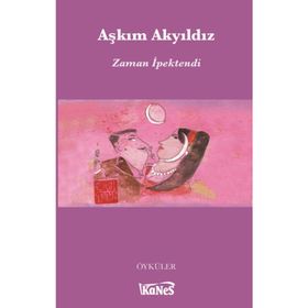 ZAMAN İPEKTENDI - AŞKIM AKYILDIZ