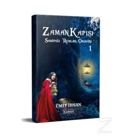 Zaman Kapısı 1 - Sahipsiz Ruhlar Ormanı - Ümit İhsan