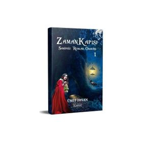 Zaman Kapısı 1 - Sahipsiz Ruhlar Ormanı - Ümit İhsan