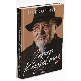 ZAMAN KAYBOLMAZ İLBER ORTAYLI KİTABI - NİLGÜN UYSAL