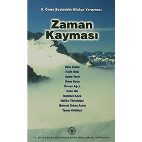 ZAMAN KAYMASI 8. ÖMER SEYFEDDIN HIKÂYE YARIŞMASI - GENEL