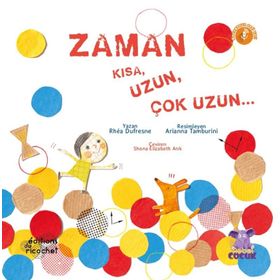 Zaman Kısa Uzun Çok Uzun - Rhea Dufresne