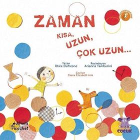 Zaman Kısa Uzun Çok Uzun - Rhea Dufresne
