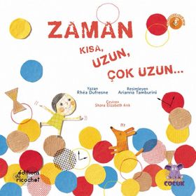 Zaman Kısa Uzun Çok Uzun - Rhea Dufresne