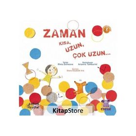 Zaman Kısa Uzun Çok Uzun - Rhea Dufresne