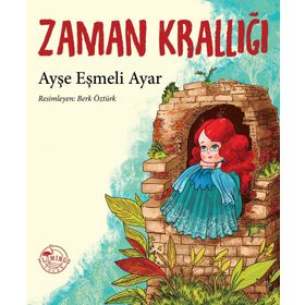 Zaman Krallığı - Ayşe Eşmeli Ayar
