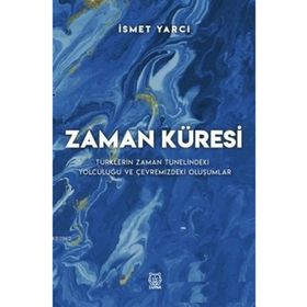 Zaman Küresi - İsmet Yarcı