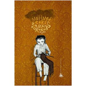 ZAMAN KURUCUSU - MEHMET ERIKLI