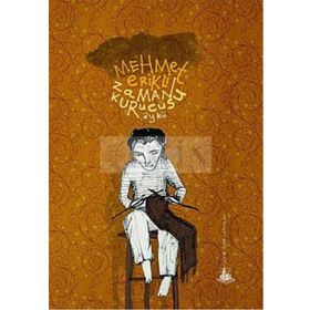 ZAMAN KURUCUSU - MEHMET ERIKLI