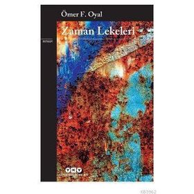 Zaman Lekeleri - Ömer F. Oyal