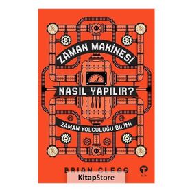 Zaman Makinesi Nasıl Yapılır? - Brian Clegg