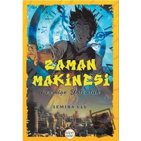 Zaman Makinesi - Semiha Ulu