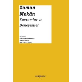 Zaman Mekan Kavramlar ve Deneyimler Yeni İnsan Yayınevi