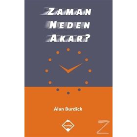 Zaman Neden Akar - Alan Burdick