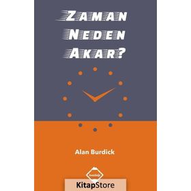 Zaman Neden Akar - Alan Burdick