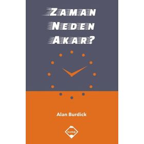 Zaman Neden Akar - Alan Burdick