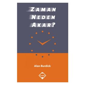 Zaman Neden Akar - Alan Burdick