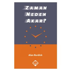 Zaman Neden Akar - Alan Burdick
