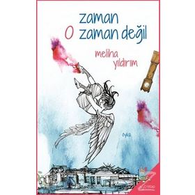 Zaman O Zaman Değil - Meliha Yıldırım