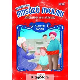 Zaman Ötesinde Atasözü Avcıları - Sadettin Kaplan