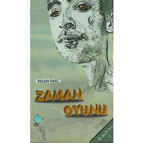 Zaman Oyunu - Belgin Önal