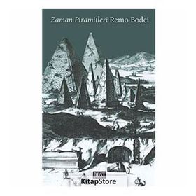 ZAMAN PIRAMITLERI - REMO BODEI