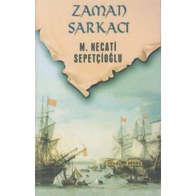 ZAMAN SARKACI - MUSTAFA NECATI SEPETÇİOĞLU