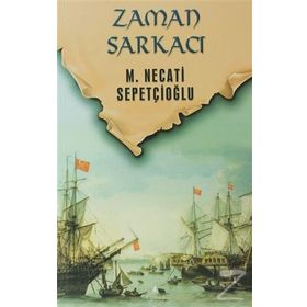 ZAMAN SARKACI - MUSTAFA NECATI SEPETÇİOĞLU