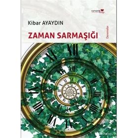 ZAMAN SARMAŞIĞI - KIBAR AYAYDIN