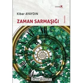 ZAMAN SARMAŞIĞI - KIBAR AYAYDIN