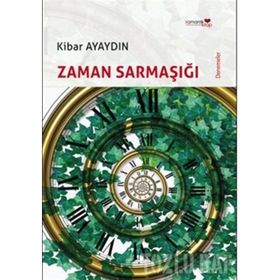 ZAMAN SARMAŞIĞI - KIBAR AYAYDIN