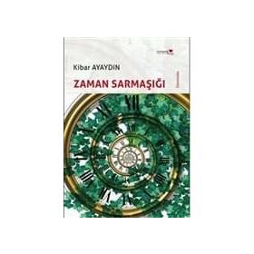 ZAMAN SARMAŞIĞI - KIBAR AYAYDIN