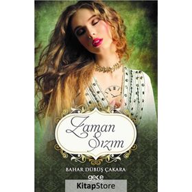 Zaman Sızım - Bahar Dübüş Çakara