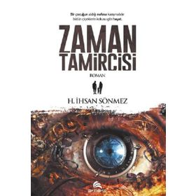 Zaman Tamircisi - H. İhsan Sönmez