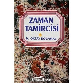 Zaman Tamircisi - H. İhsan Sönmez