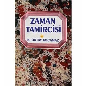 Zaman Tamircisi - H. İhsan Sönmez