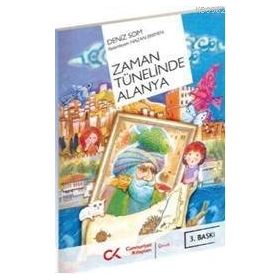 ZAMAN TÜNELİNDE ALANYA - DENIZ SOM
